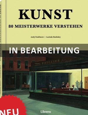 Panikhurst, Andy / Lucinda Hawksley. Kunst - 80 Meisterwerke Verstehen. Librero b.v., 2024.