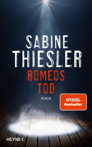 Thiesler, Sabine. Romeos Tod - Roman. Heyne Verlag, 2024.