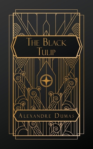 Dumas, Alexandre. The Black Tulip. Natal Publishing, LLC, 2026.