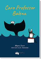 Caro maestro balena