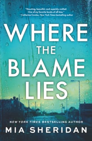 Sheridan, Mia. Where the Blame Lies. Sourcebooks, 2026.