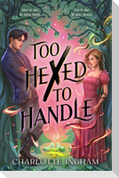 Too Hexed To Handle