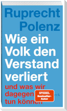 Wie ein Volk den Verstand verliert