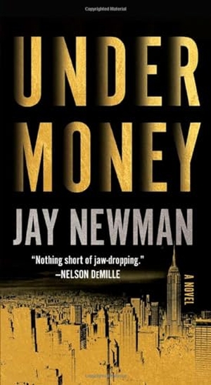 Newman, Jay. Undermoney. POCKET BOOKS, 2023.
