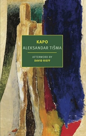 Tisma, Aleksandar. Kapo. New York Review Books, 2021.