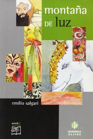 Salgari, Emilio. La montaña de luz. Ediciones Aljibe, S.L., 2000.
