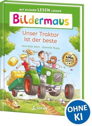 Wich, Henriette. Bildermaus - Unser Traktor ist der beste - Mit Bildern lesen lernen - Ideal für die Vorschule und Leseanfänger ab 5 Jahren - Mit Leselernschrift ABeZeh. Loewe Verlag GmbH, 2025.