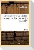 La vie moderne au théâtre
