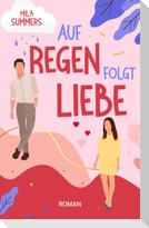 Auf Regen folgt Liebe