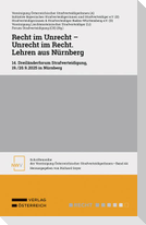 Recht im Unrecht - Unrecht im Recht. Lehren aus Nürnberg