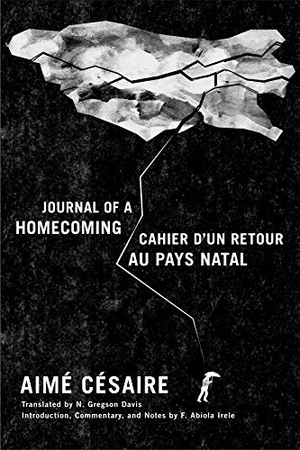 Césaire, Aimé. Journal of a Homecoming / Cahier d'un retour au pays natal. Duke University Press, 2017.