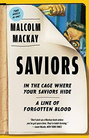 Mackay, Malcolm. Saviors. Hachette Book Group USA, 2019.