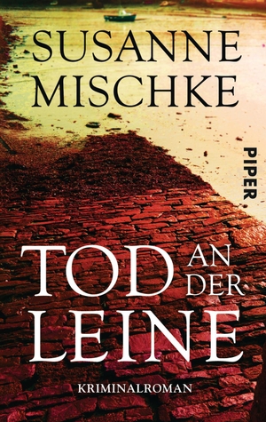 Mischke, Susanne. Tod an der Leine. Piper Verlag GmbH, 2012.