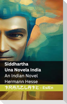 Siddhartha - Una Novela India / An Indian Novel