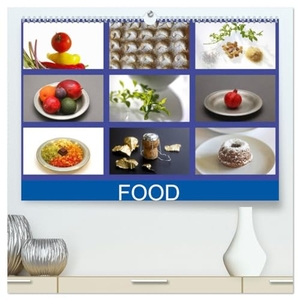 Jäger, Thomas. Food (hochwertiger Premium Wandkalender 2024 DIN A2 quer), Kunstdruck in Hochglanz - Fotografien von Lebensmitteln, Essen und Trinken. Calvendo Verlag, 2023.