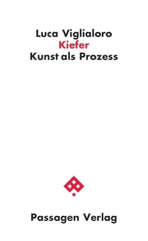 Viglialoro, Luca. Kiefer - Kunst als Prozess. Passagen Verlag Ges.M.B.H, 2024.