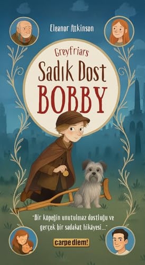 Atkinson, Eleanor. Sadik Dost Bobby. Carpe Diem Kitap, 2025.