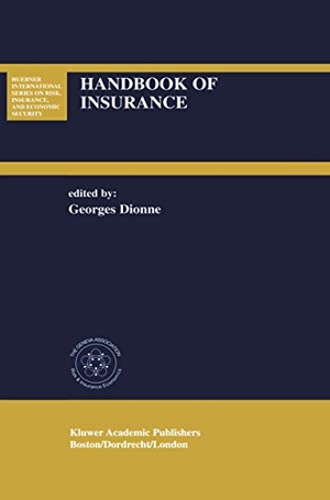 Dionne, Georges (Hrsg.). Handbook of Insurance. Springer Netherlands, 2001.