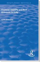 Financial Volatility and Real Economic Activity