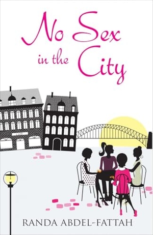 Abdel-Fattah, Randa. No Sex in the City. Saqi Books, 2014.