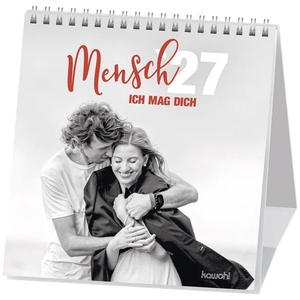 Mensch, ich mag dich 2027 - Schwarz-Weiss-Postkarten-Kalender. Kawohl Verlag GmbH, 2026.