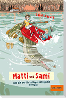 Matti und Sami und die verflixte Ungerechtigkeit der Welt