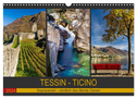 Tessin - Ticino (Wandkalender 2024 DIN A3 quer), CALVENDO Monatskalender