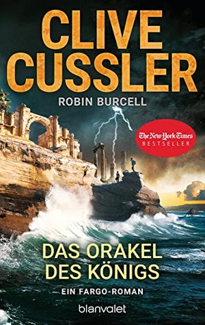 Cussler, Clive / Robin Burcell. Das Orakel des Königs - Ein Fargo-Roman. Blanvalet Taschenbuchverl, 2021.