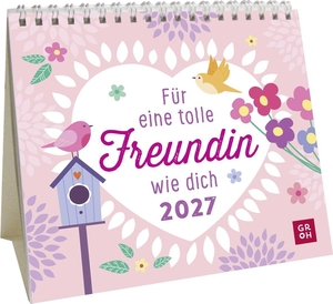 Groh Verlag (Hrsg.). Mini-Kalender 2027: Für eine tolle Freundin wie dich - Mini-Monatskalender. Kleiner Tischkalender zum Aufstellen mit Monatskalendarium. Groh Verlag, 2026.