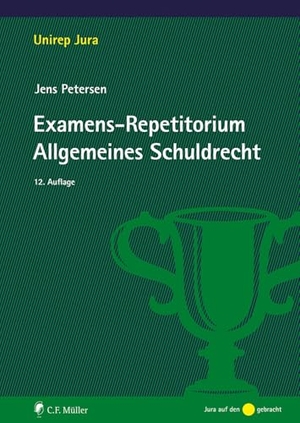 Petersen, Jens. Examens-Repetitorium Allgemeines Schuldrecht. Müller C.F., 2025.