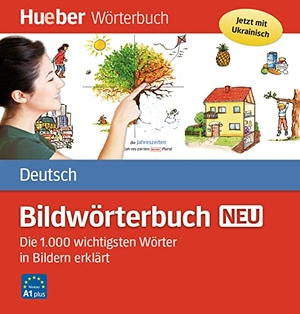 Specht, Gisela / Juliane Forßmann. Bildwörterbuch Deutsch neu - Die 1000 wichtigsten Wörter in Bildern erklärt / Buch. Hueber Verlag GmbH, 2016.