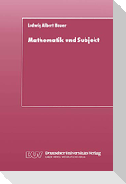 Mathematik und Subjekt