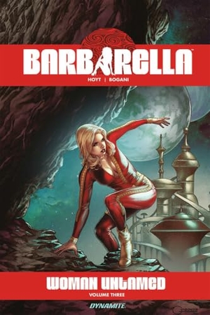Hoyt, Sarah A / Federico Sorressa. Barbarella Woman Untamed V. 3. Dynamite Entertainment, 2025.