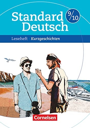 Klapper, Merve / Maren Scharnberg. Standard Deutsch 9./10. Schuljahr. Kurzgeschichten - Leseheft mit Lösungen. Cornelsen Verlag GmbH, 2012.