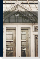 Merry Hall;