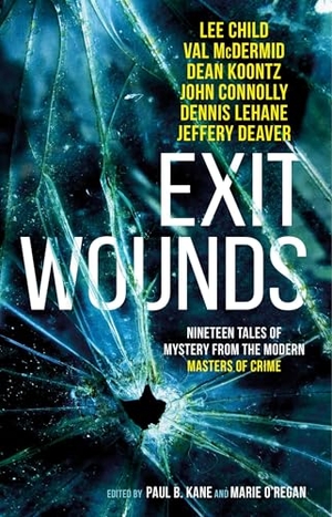 Benedict, A K / Hilary, Sarah et al. Exit Wounds. Titan, 2019.