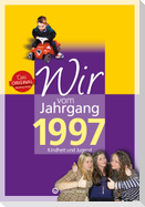 Wir vom Jahrgang 1997 - Kindheit und Jugend