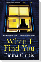 When I Find You