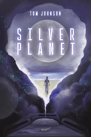 Johnson, Tom. Silver Planet. Austin Macauley Publishers LLC, 2020.