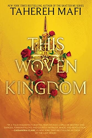 Mafi, Tahereh. This Woven Kingdom. Harper Collins Publ. USA, 2022.
