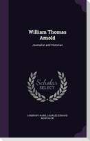 William Thomas Arnold: Journalist and Historian