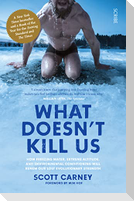 What Doesn't Kill Us