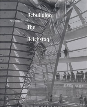 Foster, Norman. The Reichstag. Overlook Press, 2000.