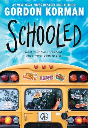 Korman, Gordon. Schooled. Little, Brown Books for Young Readers, 2024.