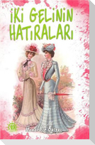 Iki Gelinin Hatiralari