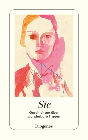 Hesse, Marie (Hrsg.). Sie - Geschichten über wunderbare Frauen. Diogenes Verlag AG, 2023.