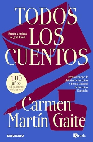 Martin Gaite, Carmen. Todos los cuentos. DEBOLSILLO, 2025.