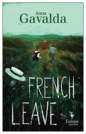 Gavalda, Anna. French Leave. Europa Editions, 2019.