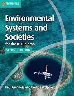 Guinness, Paul / Brenda Walpole. Environmental Systems and Societies for the IB Diploma Coursebook. Cambridge University Press, 2015.