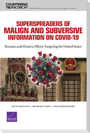 Superspreaders of Malign and Subversive Information on Covid-19